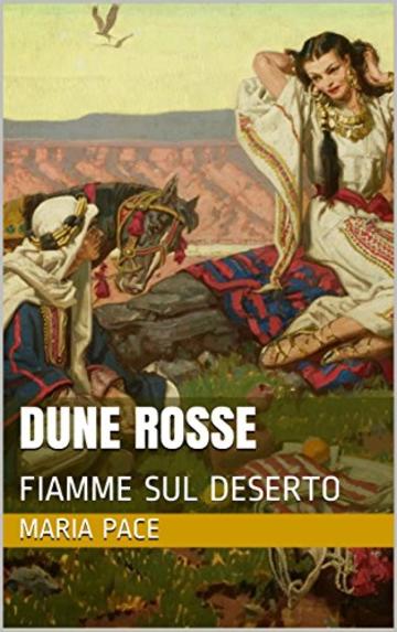 DUNE  ROSSE: FIAMME  SUL DESERTO (DUNE ROSSE Vol. 2)